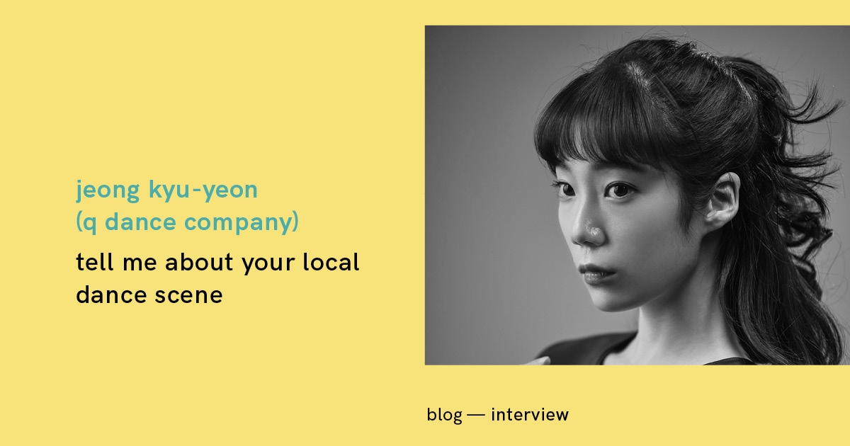Jeong Kyuyeon from Q Dance Company talked with diagonal dance's co-founder Ines Carvalho